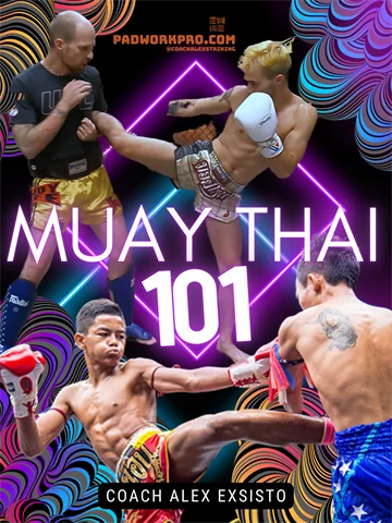 Muay Thai 101 - Coach Alex Exsisto